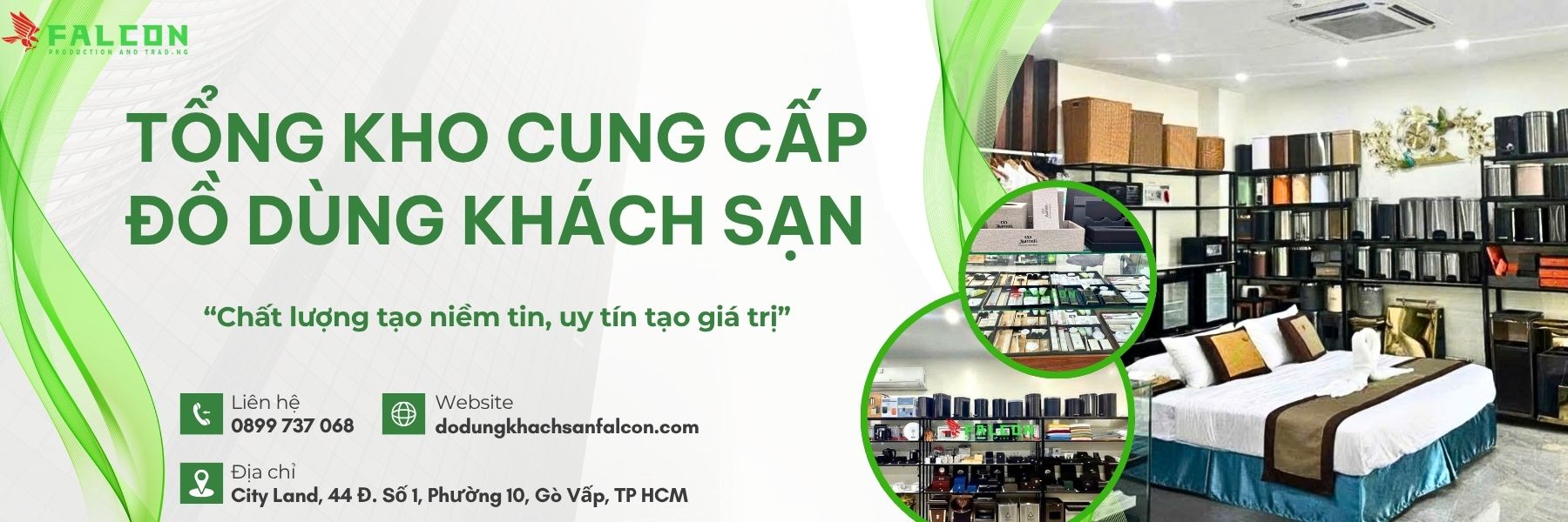 Tổng kho cung cấp đồ dùng khách sạn Falcon, nơi cung cấp các sản phẩm chất lượng cao cho khách sạn từ bộ amenities, chăn ga gối, thùng rác đến minibar, két sắt, giúp nâng cao tiêu chuẩn phục vụ cho khách sạn.